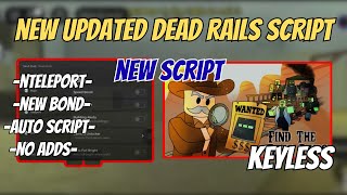 🔥 [NEW 2025] Dead Rails Script | INFINITE Bonds Farm 💎 Auto Win, Aimbot, Kill Aura | NO KEY Pastebin