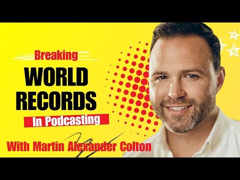 Breaking Records & Building Community with Martin Alexander Colton