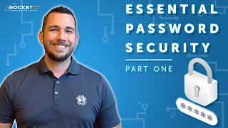 Essential Password Security | Setting Some Ground Rules