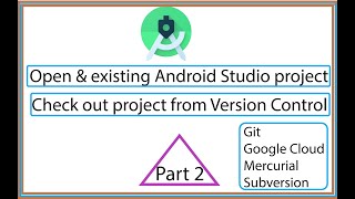 What is check out project Version Control || Git || Github || Google Cloud in Android Studio 3.6.3