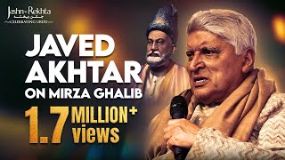 Javed Akhtar On Mirza Ghalib | Jashn-e-Rekhta 2022