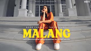 Malang (Official Music Video) Noor Chahal ft. The PropheC | Ezu | Latest Punjabi Songs 2025