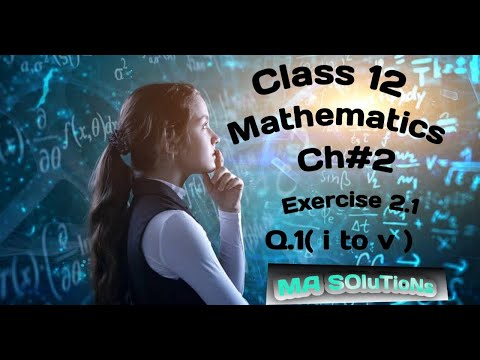12 class mathematics /chapter 2 /exercise 2.1 Q.1(i to v)
