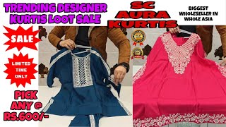 Sc Aura Kurtis | Pick any @ Rs 600/- | Dhamaka Sale Offer | Biggest Manufacturer of India