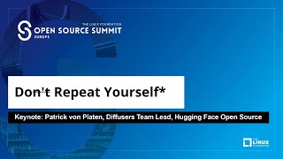 Keynote: Do Repeat Yourself - Designing Open-source Libraries for Modern... - Patrick von Platen