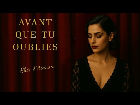 Avant Que Tu Oublies