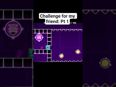 Challenge for my friend: Pt 1 #geometrydashshowcase #geometrydashlevel #geometrydash