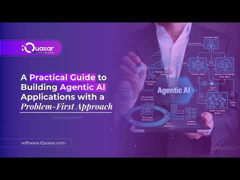 Building Agentic AI Applications: A Problem-First Strategy