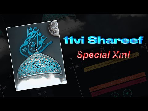 11vi Shareef Special Edit ✨ | XML Available