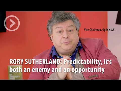 RORY SUTHERLAND: Predictability, it's both an enemy and an opportunity