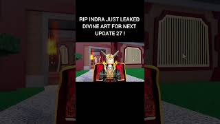 Rip INDRA Leaked Divine Art For next Update 27 #bloxfruits #ripindra #divineart #update27 #roblox