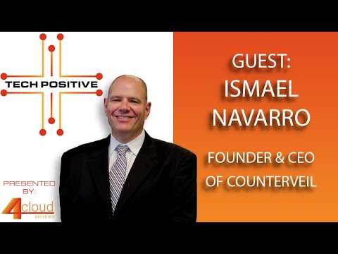 Guest: Ismael Navarro / Founder & CEO of Counterveil | Tech Positive with Charlie Dino