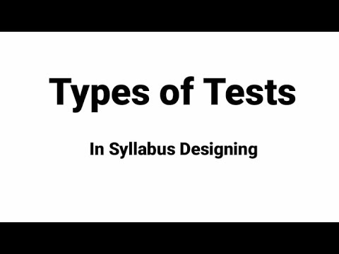 Types of Tests in Syllabus Designing.