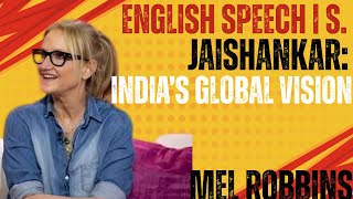ENGLISH SPEECH | S. JAISHANKAR: India’s Global Vision motivational speech mel robbins