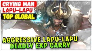 Aggressive Lapu-Lapu Deadly EXP Carry [ Top Global Lapu-Lapu ] Crying man - Mobile Legends Build