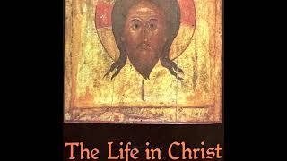 THE LIFE IN CHRIST - The Third Book (Holy Chrism) - Nicholas Cabasilas
