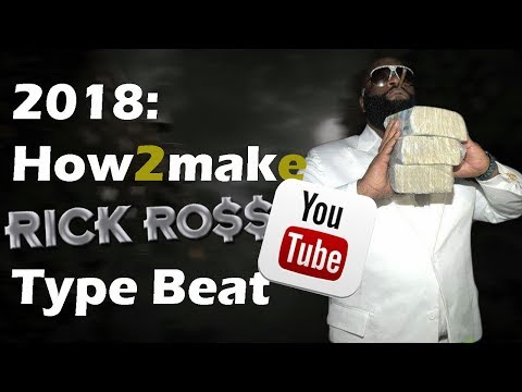 How to Make Rick Ross Type Beat 2018 (FULL TUTORIAL)