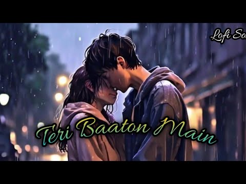 Teri Baaton Main Romantic Lofi Song | love Lofi Song | #lofi #arijitsingh