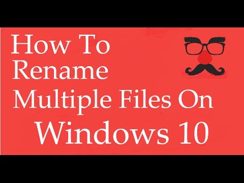 How To RENAME MULTIPLE FILES On Windows 10 Without Software