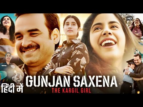 Gunjan Saxena: The Kargil Girl Full Movie | Janhvi Kapoor | Pankaj Tripathi | Angad | Review & Facts