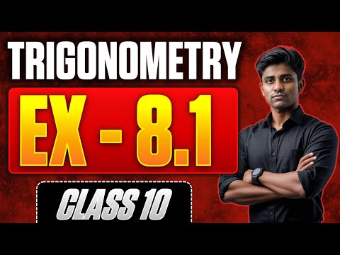 Maths Ex 8.1 Solved! Class 10 Trigonometry ONE SHOT | CBSE, SEBA & All Boards