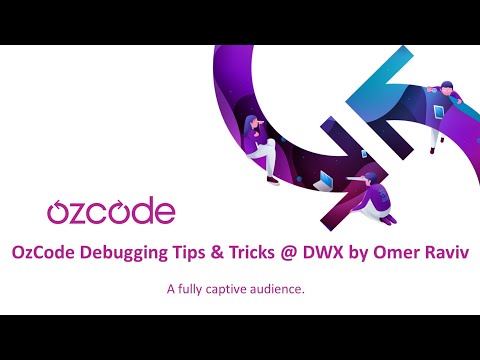 Ozcode Debugging Tips & Tricks @ DWX by Omer Raviv