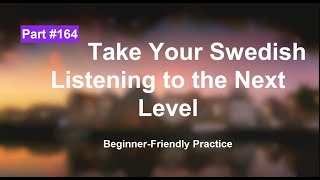 Swedish Listening Exercises for Beginners: Boost Your Skill | part 164