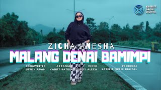 Zicha Anesha - Malang Denai Bamimpi (Official Music Video) | Remix Minang Version