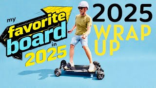 2025 ESK8 WRAP UP + My Favorite Board to ride in 2025