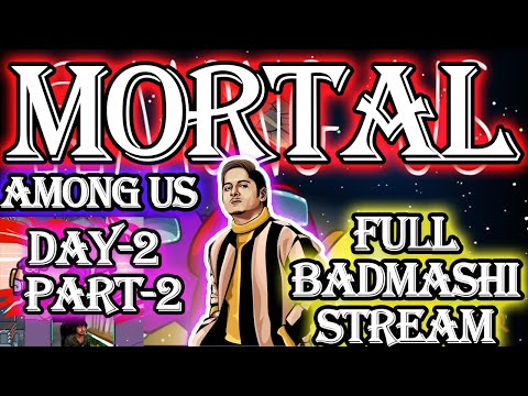 MORTAL PLAYING AMONG US !(DAY-2)(PART-2)HE KILLED MORTAL😝FT. MATKASAR REBEL QATIL MERCY MAFIA SELMON