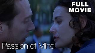 Passion Of Mind | FULL MOVIE | Demi Moore, Stellan Skarsgård | Romance Thriller Mystery Drama