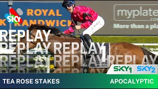 APOCALYPTIC WINS THE TEA ROSE STAKES