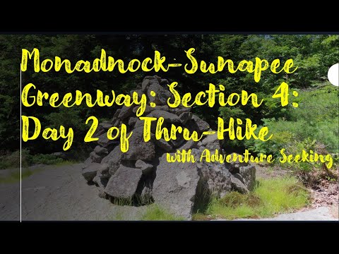 Monadnock-Sunapee Greenway Hike: Section 4 / Day 2 of Thru-hike