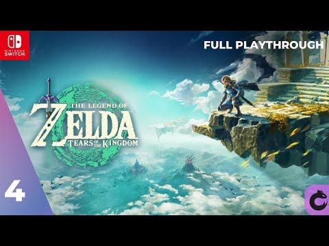 The Legend of Zelda  Tears of the Kingdom Full Playthrough #4