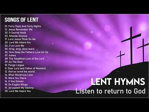 Song Of Lent - Top 30 Music for the Lenten Season