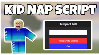 Roblox Script Kid Nap Script OP | Hydrogen Script • Fluxus Script • Delta Script