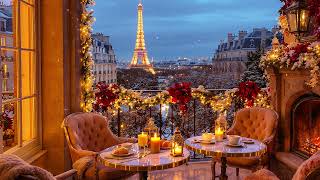 Paris Winter Café Jazz – Cozy Eiffel Tower View with Fireplace | Relaxing Smooth Jazz Ambience