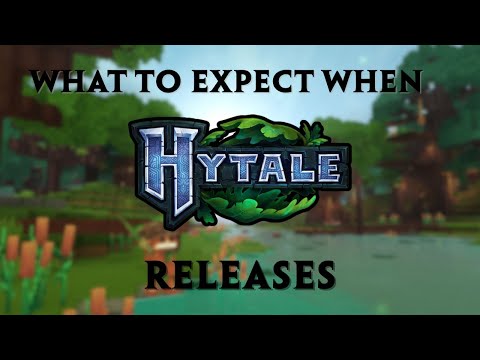 What to expect WHEN Hytale releases
