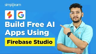Google Firebase Studio: Build FREE AI Apps | Google Firebase Studio Tutorial | SImplilearn