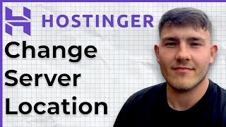 How to change server location in Hostinger (2025 Guide)