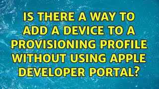 Is there a way to add a device to a provisioning profile without using Apple developer portal?