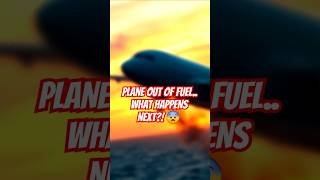 PLANE OUT OF FUEL. WHAT HAPPENS NEXT?!😨 #aircraft #aircraftsafety #viralfacts