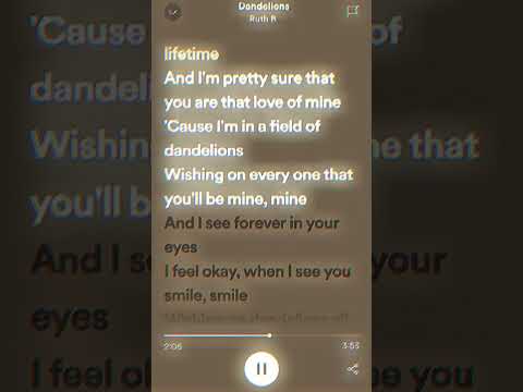 Dandelions - Ruth B. #lyrics #spotify #ruthb #dandelions #fyp #viralshort