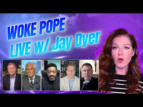 Woke Pope: Live with Jay Dyer