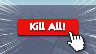 How To Make A Kill All Button In Roblox Studio
