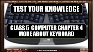 CLASS 5  COMPUTER CHAPTER 4 MORE ABOUT KEYBOARD