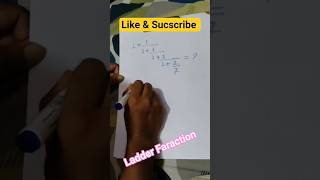 Math short tricks ✍️♥️✖️➕➖➗🟰#arithmatic #arithmatics #Ladder Fraction #shortsfeed #mathwithtricks