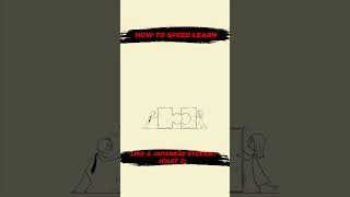 How to Speed Learn Like a JAPANESE Student PART 2