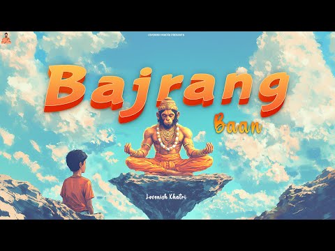 Bajrang Baan | SLOWED REVERB | Lovenish Khatri | Om Cham Cham Chapal Chalanta