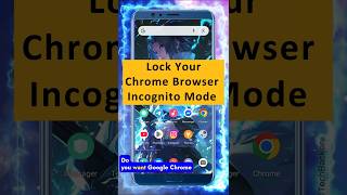 Lock Chrome Incognito Tabs in Seconds 🔒🔥| chrome browser hidden tricks 2025 #shorts #shortsfeed